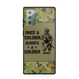 Personalized Australian Soldier/Veteran Once A Soldier Always A Soldier Phonecase Printed 23APR-BQT04