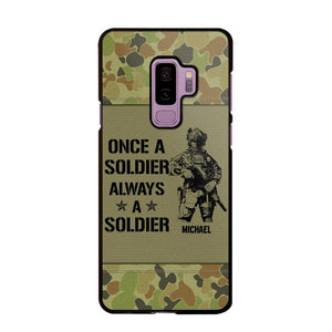 Personalized Australian Soldier/Veteran Once A Soldier Always A Soldier Phonecase Printed 23APR-BQT04