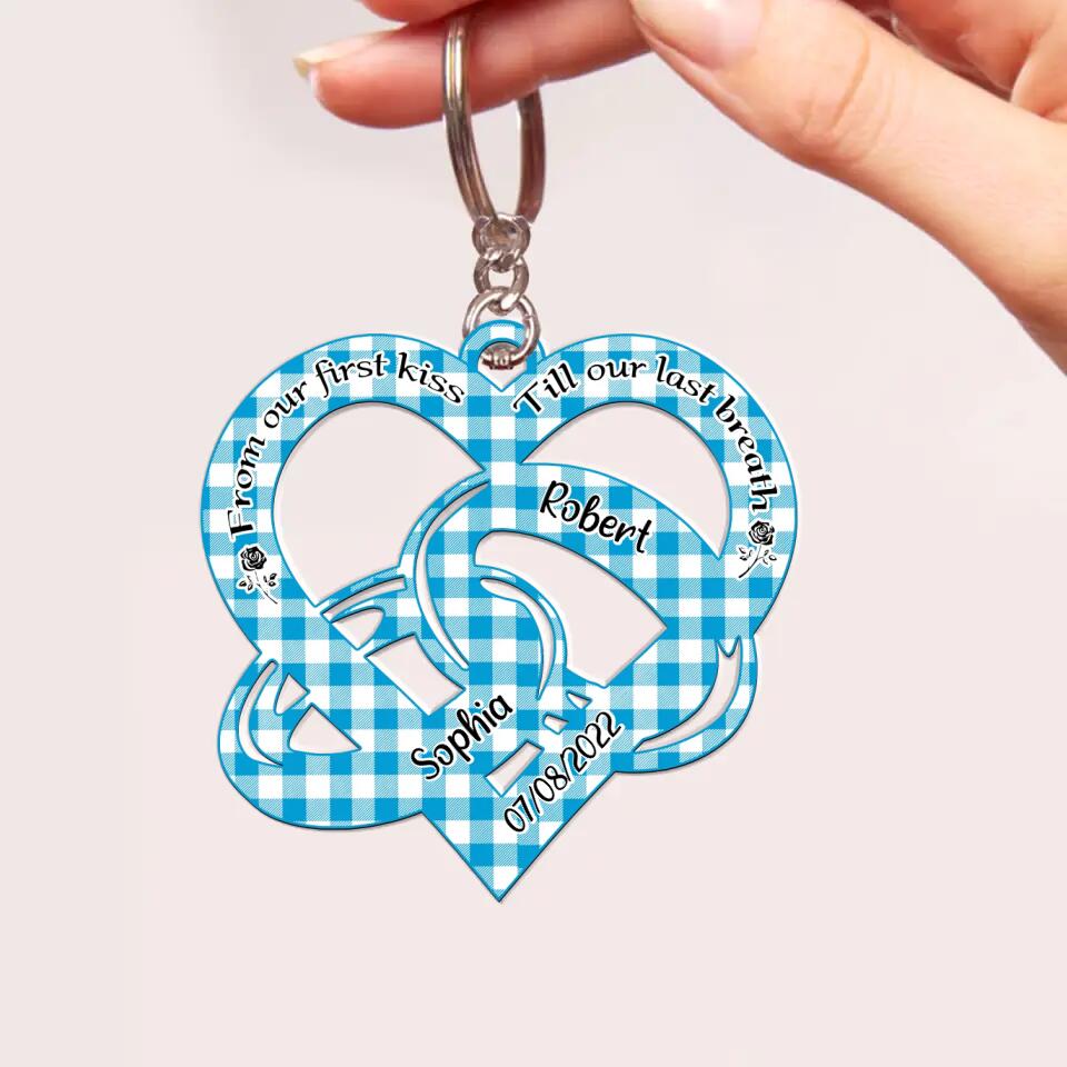 Personalized From Our First Kiss Till Our Last Breath Couple & Name Acrylic Keychain Printed PNHQ0504