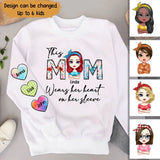 Personalized This Mom Wear Her Heart On Her Sleeve & Kid Names Sweater Shirt Printed QTPN2004