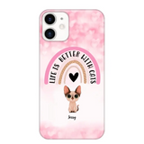 Personalized Life Is Better With Cats Cute Cat Phonecase Printed PNBQT1005