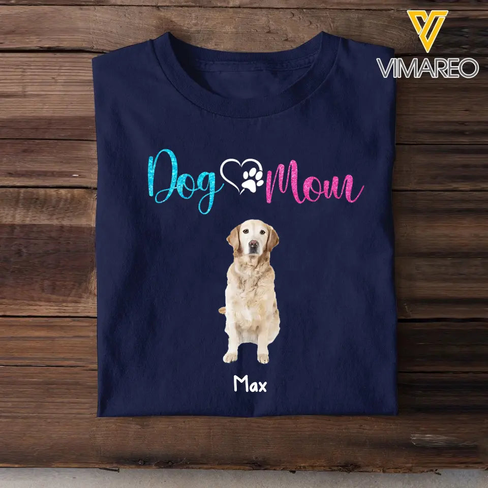 Personalized Upload Your Dog Photo With Dog Name Dog Mom TShirt Printed QTTB1205