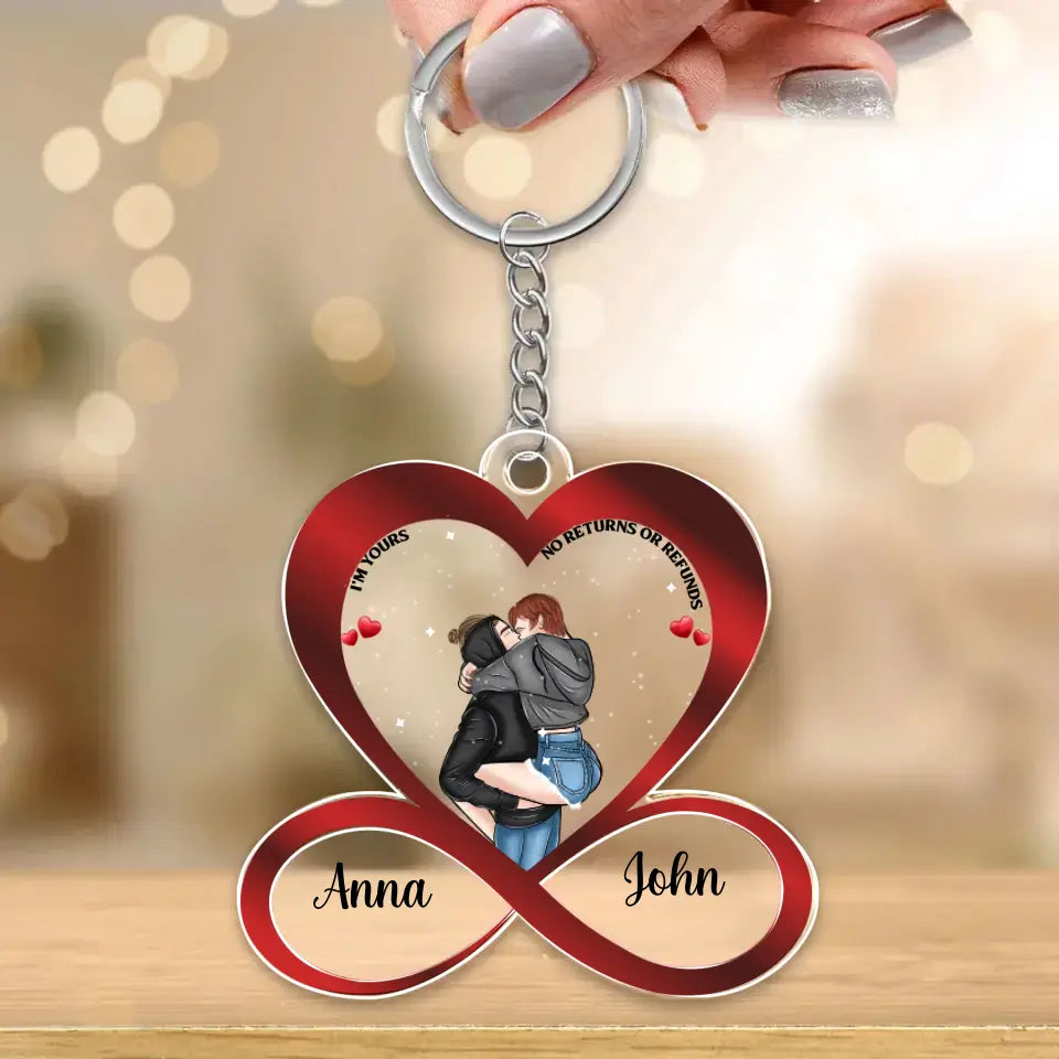 Personalized I'm Yours No Returns Or Refunds Couple Acrylic Keychain Gift Printed PNTB1805