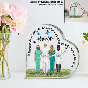 Personalized Chance Made Us Colleagues But The Fun And Laughter We Share Made Us Friends Gift For Nurse Acrylic Plaque Printed HTHDT2305