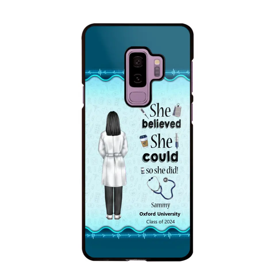 Personalized Nurse Graduation She/He Believed She/He Could So She/He Did Phonecase Teacher Gifts Printed HTHPN2505