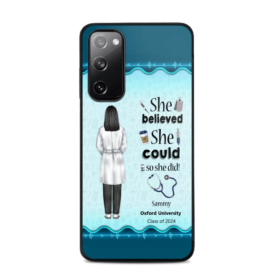 Personalized Nurse Graduation She/He Believed She/He Could So She/He Did Phonecase Teacher Gifts Printed HTHPN2505