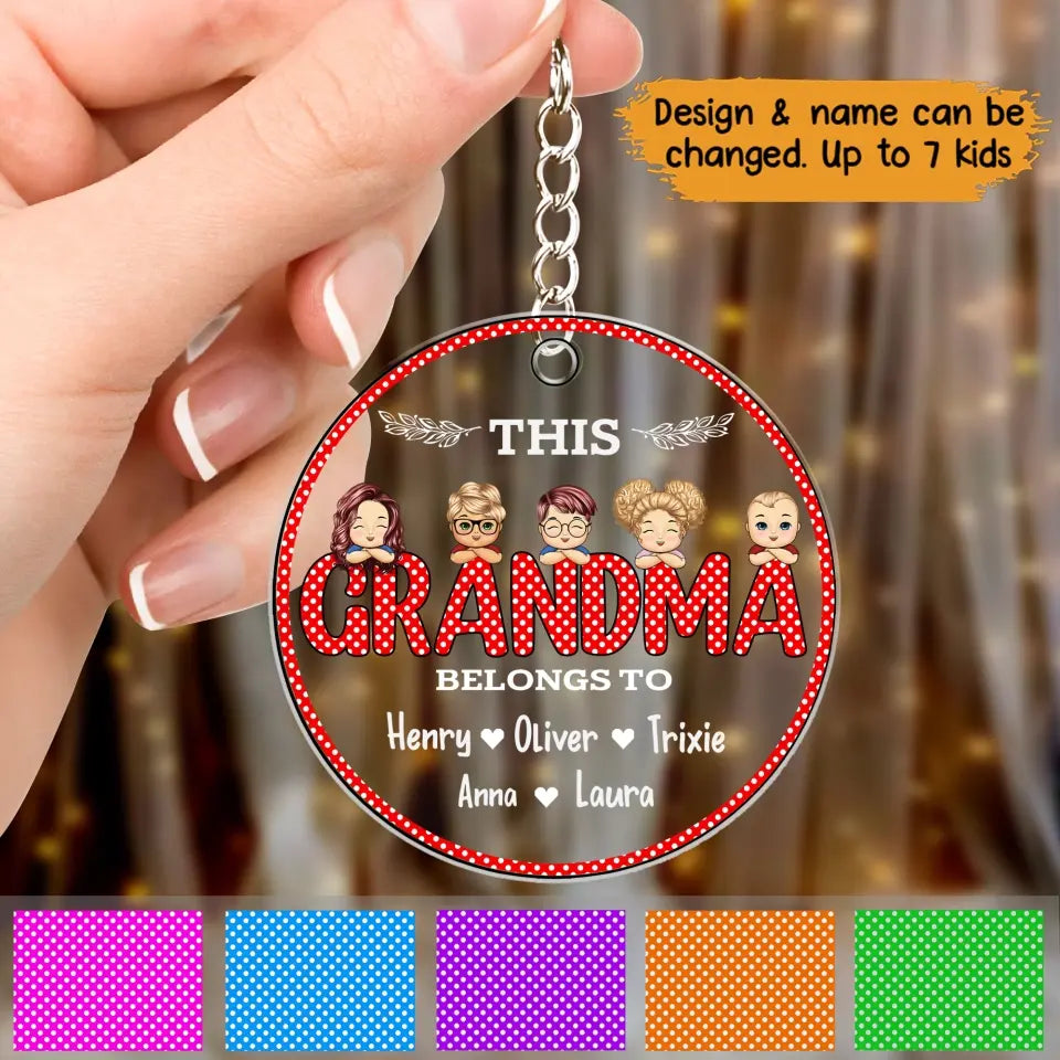 Personalized This Grandma Belongs To Kids Names Acrylic Keychain Printed  PNBQT2705