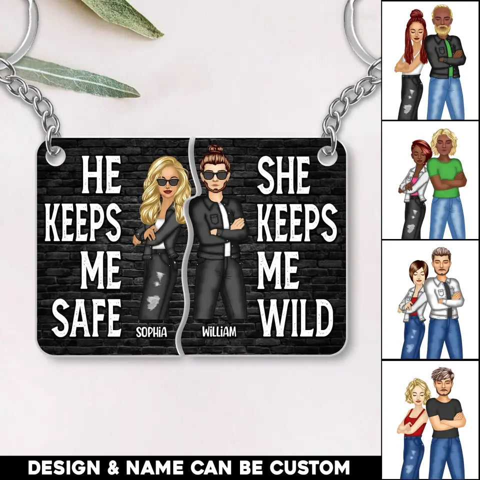 Personalized He Keeps Me Safe She Keeps Me Wild Matching Couple Acrylic Keychain Printed QTHQ0806