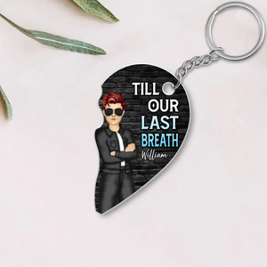 Personalized From Our First Kiss Till Our Last Breath Matching Couple Acrylic Keychain Printed QTHQ0906