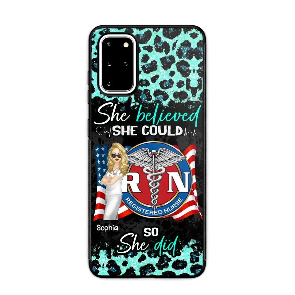 Personalized She Believed She Could So She Did Nurse Flag Phonecase Printed HTHHQ1606