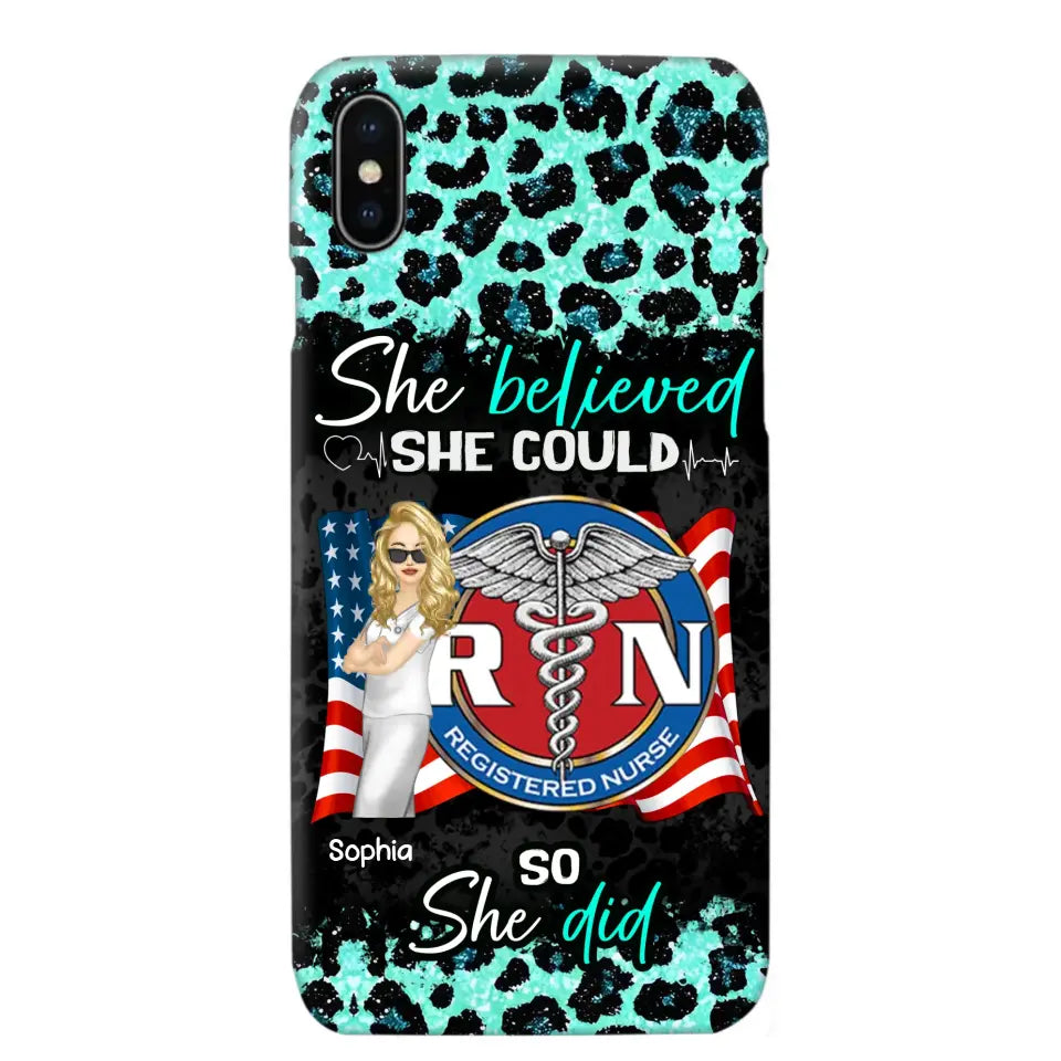 Personalized She Believed She Could So She Did Nurse Flag Phonecase Printed HTHHQ1606