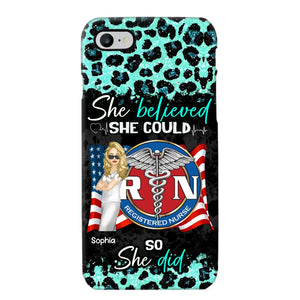 Personalized She Believed She Could So She Did Nurse Flag Phonecase Printed HTHHQ1606