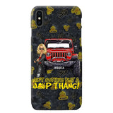 Personalized Jeep Girl Ain't  Nothing But A Jeep Thang Phonecase Printed MTTB1906