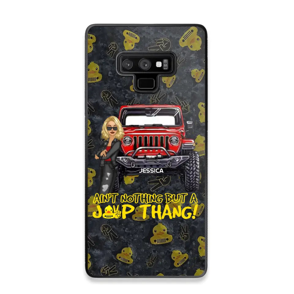 Personalized Jeep Girl Ain't  Nothing But A Jeep Thang Phonecase Printed MTTB1906