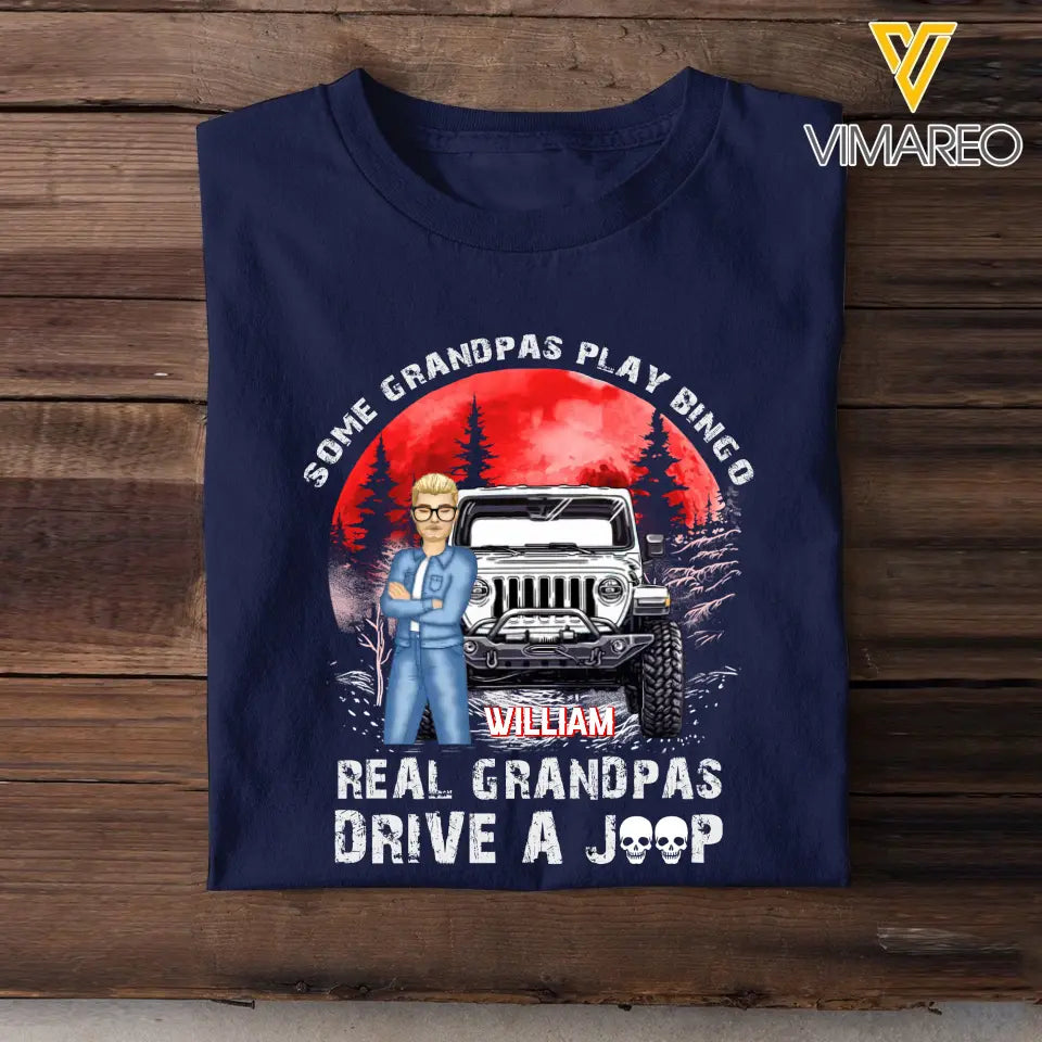 Personalized Some Grandpas Play Bingo Real Grandpas Drive A Jeep Printed Tshirt MTHKVH1906