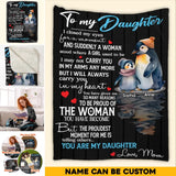 Personalized To My Daughter I Closed My Eyes For A Moment And Suddenly A Woman Stood Where A Girl Used To Be I May Not Carry You Penguin Quilt Blanket Printed HTHHQ0507