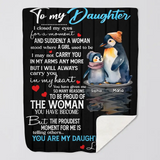 Personalized To My Daughter I Closed My Eyes For A Moment And Suddenly A Woman Stood Where A Girl Used To Be I May Not Carry You Penguin Quilt Blanket Printed HTHHQ0507