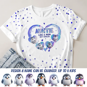 Personalzied Auntie Like A Mom But Cooler Penguins on Hearts with Kid Names 3D TShirt Printed HTHDT0507