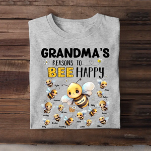 Personalized Grandma's Reasons To Bee Happy Nana Mom Auntie Custom Kids Name Tshirt