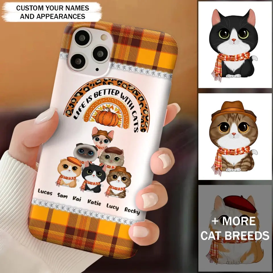 Personalized Life Is Better With Cats Fall Season Cat Lovers Phonecase Printed PNPVD1407