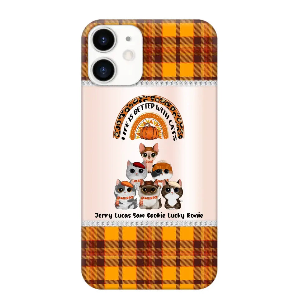 Personalized Life Is Better With Cats Fall Season Cat Lovers Phonecase Printed PNPVD1407