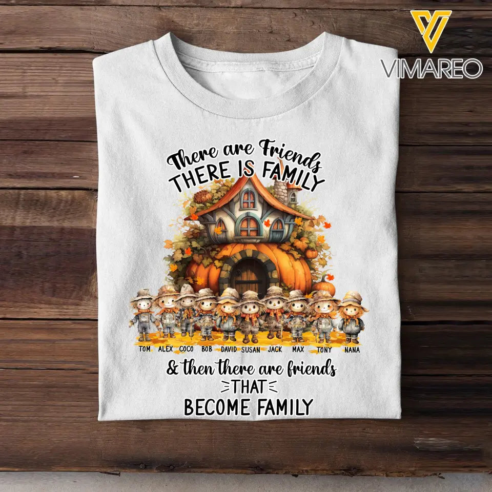 Personalized Fall Season Pumpkin There Are Friends There Is Family & Then There Are Friends That Become Family Kid Names T-Shirt Printed MTPVD1707