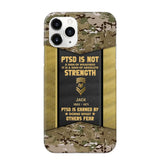 Personalized PTSD Is Not A Sign Of Weakness It Is A Sign Of Absolute Strength US Rank Camo Phonecase Printed MTHPN2607