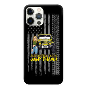 Personalized Ain't Nothing But A Jeep Thang Jeep Girl Phonecase HTHPD2707