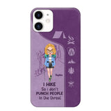 Personalized Hiking Girl I Hike So I Don't Punch People In The Throat Phonecase Printed HN23217