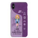 Personalized Hiking Girl I Hike So I Don't Punch People In The Throat Phonecase Printed HN23217