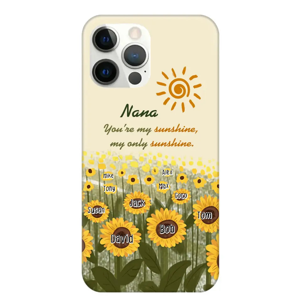 Personalized Your're My Sunshine My Only Sunshine Sunflowers with Kid Names Phonecase Printed HTHHN23258