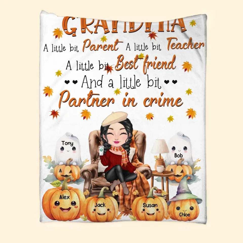 Personalized Grandma A Little Bit Parent A Little Bit Teacher A Little Bit Best Friend And A Little Bit Partner In Crime Sherpa or Fleece Blanket Printed MTKVH23322