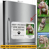 Personalized Upload Your Dog Photo Best Friends Are Never Forgotten In Loving Memory Fridge Decal Printed KVH23447