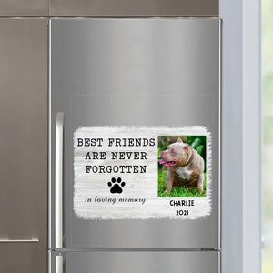 Personalized Upload Your Dog Photo Best Friends Are Never Forgotten In Loving Memory Fridge Decal Printed KVH23447