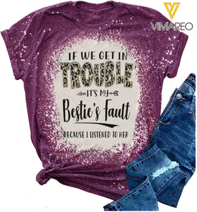 BESTIE If We Get In Trouble Bleached Tshirt Printed SEP-HQ24